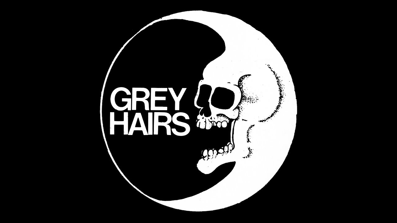 Grey Hairs - 