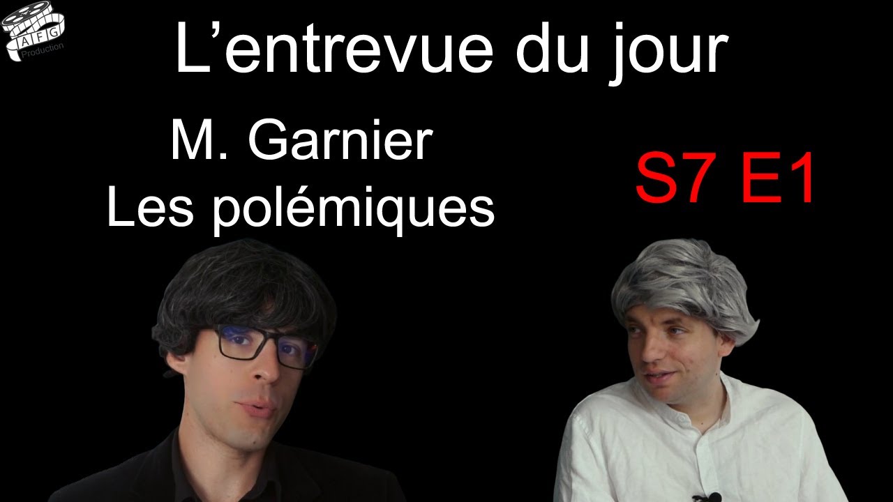 L'entrevue du jour S7E01 : M. Garnier - Les polémiques