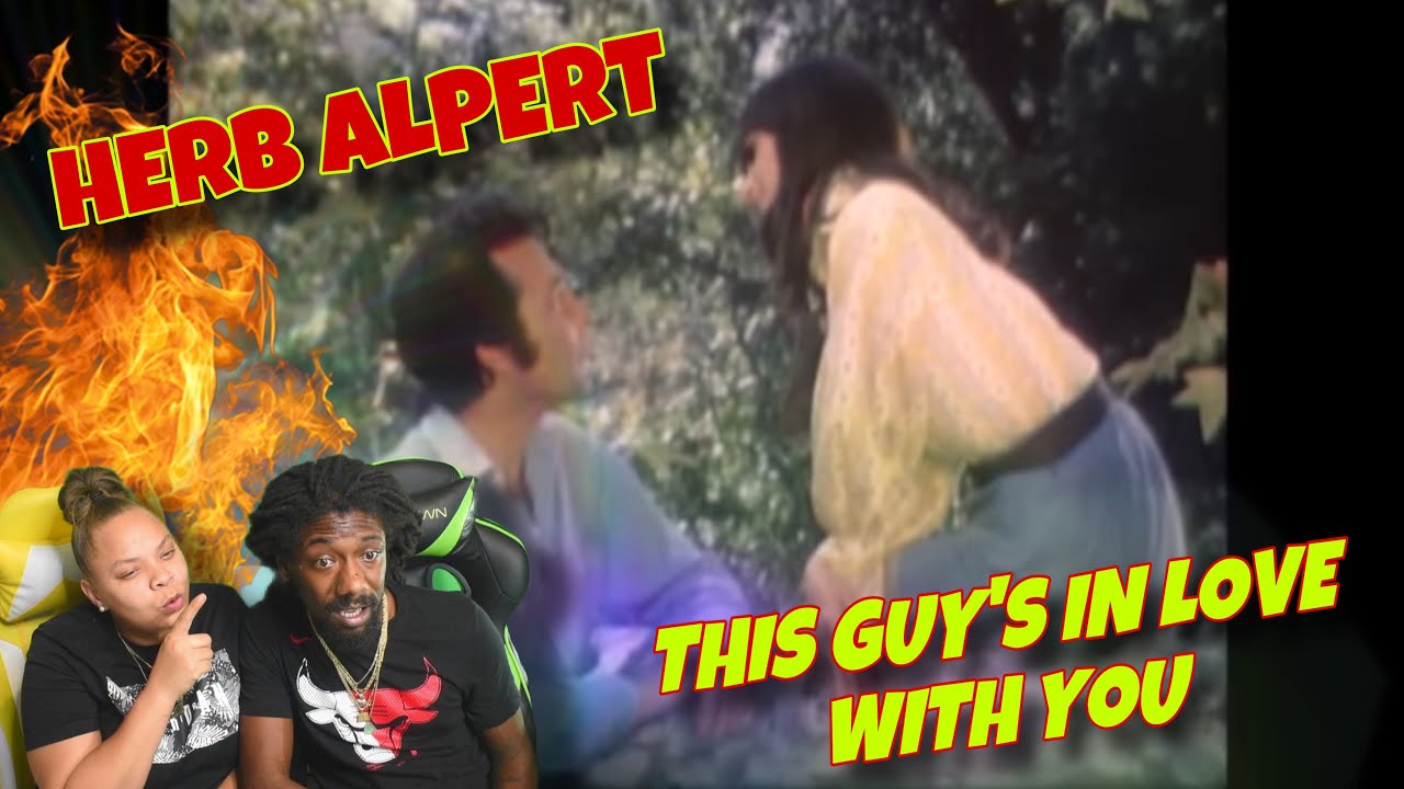 FIRST TIME HEARING Herb Alpert - This Guy's In Love with You REACTION