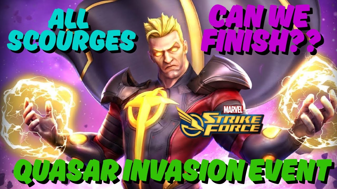 MSF-QUASAR INVASION EVENT-ALL SCOURGES DIFFICULTY 10-CAN WE FINISH???-MARVEL STRIKE FORCE