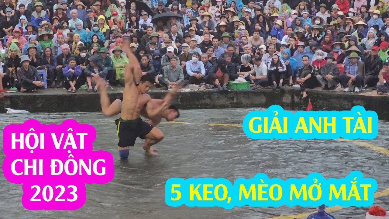 ĐẤU VẬT TRUYỀN THỐNG CHI ĐÔNG[ Giải anh tài - Thách đấu 5 keo liên tục không nghỉ ]