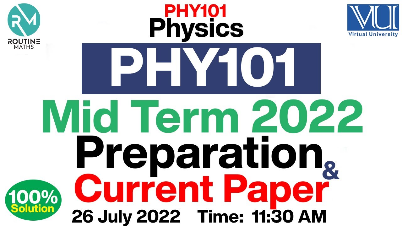 PHY101 Current Mid Term 2022 Spring semester With 100 % Solution - Phy101 midterm preparation 2022