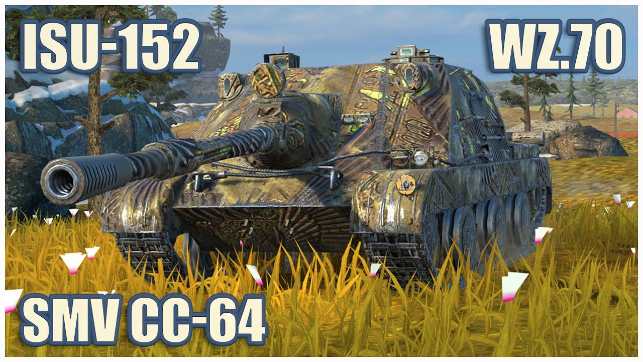 Wz.70, ISU-152 & SMV CC-64 &bull; WoT Blitz Gameplay