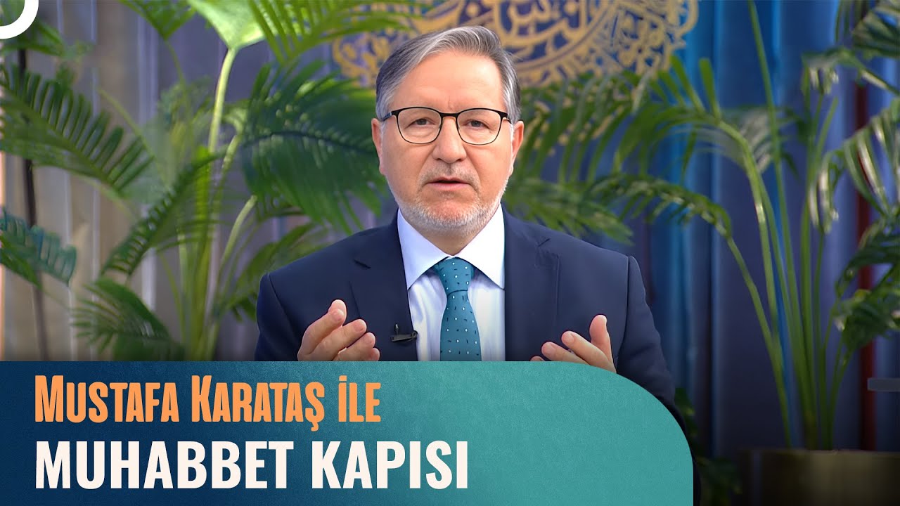 Prof. Dr. Mustafa Karataş ile Muhabbet Kapısı | 24 Ekim 2024