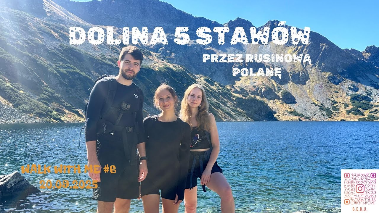 Walk with me #6 – Dolina Pięciu Stawów przez Rusinową Polanę 20.09.2025
