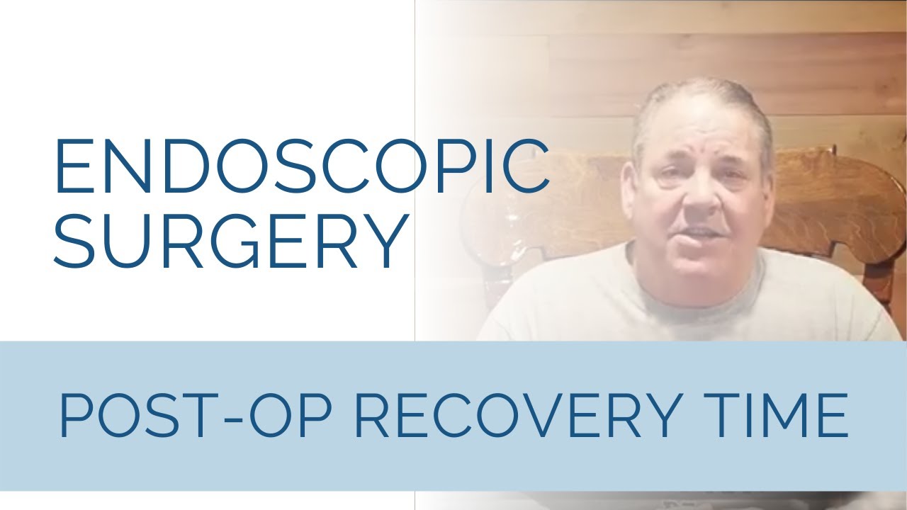 Endoscopic Surgery Post Operative Recovery Time