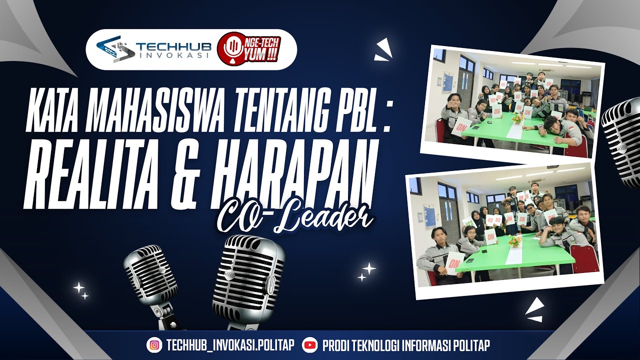 PART 2 | Kata Mahasiswa Tentang PBL : Realita dan Harapan ! (Co-Leader Series)