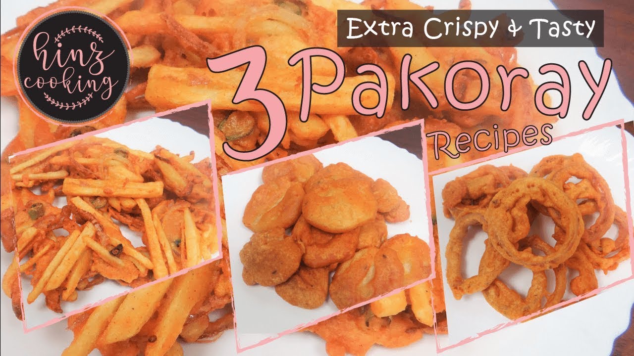 3 Crispy Pakora Recipe Pakistani - Easy Snacks Recipe - Besan Pakora Recipe - Hinz Cooking