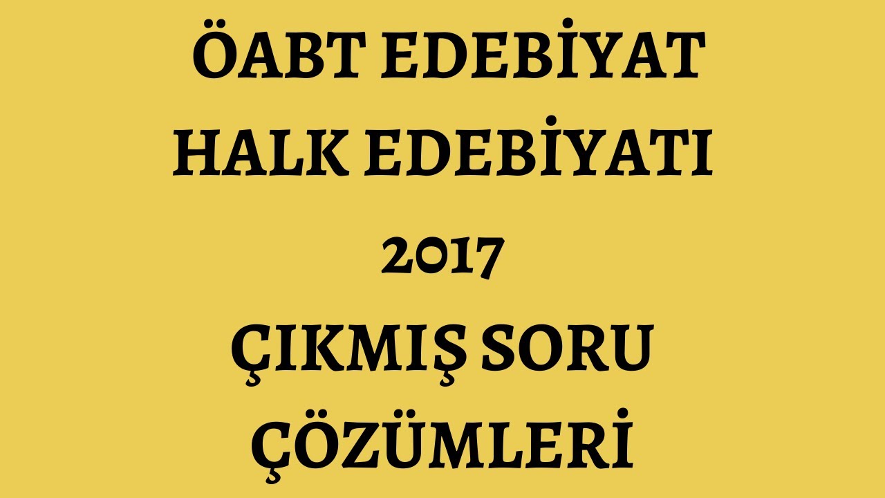 2017 ÖABT Edebiyat Çıkmış Soru Çözümü | Türk Halk Edebiyatı