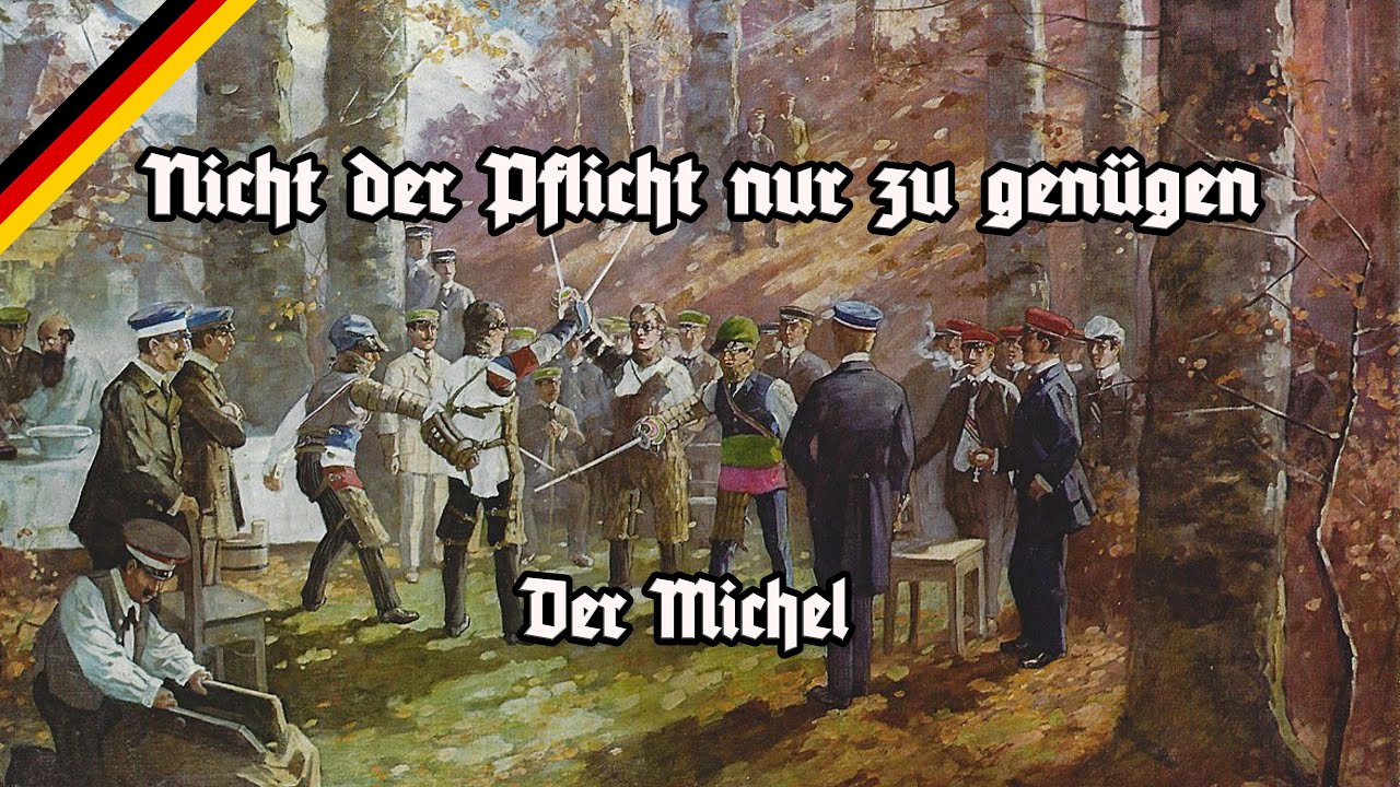 Nicht der Pflicht nur zu genügen - Der Michel - German Student Song - All Stanzas