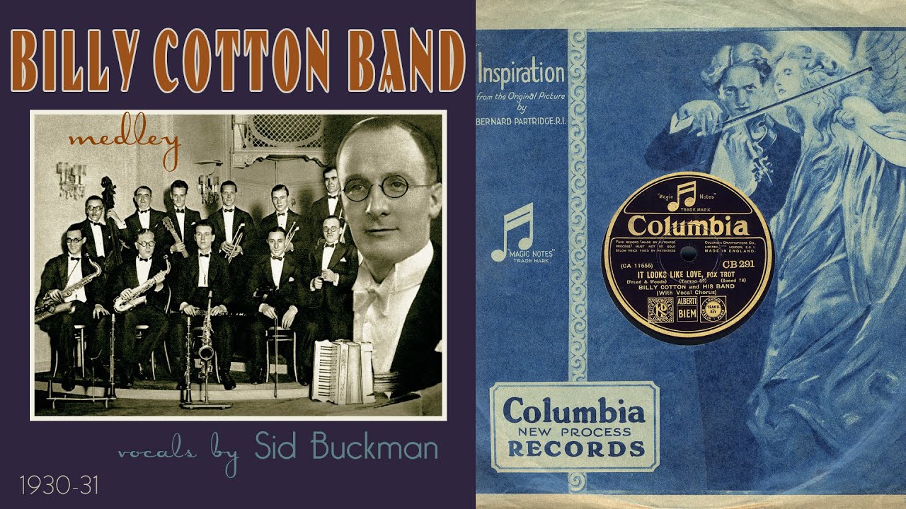 1930, Billy Cotton Band, It Looks Like Love, A Bench In The Park, Adeline, Egyptian Ella, HD 78rpm