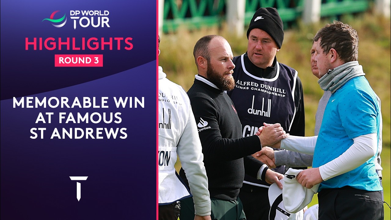 Round 3 Highlights | 2025 Alfred Dunhill Links Championship