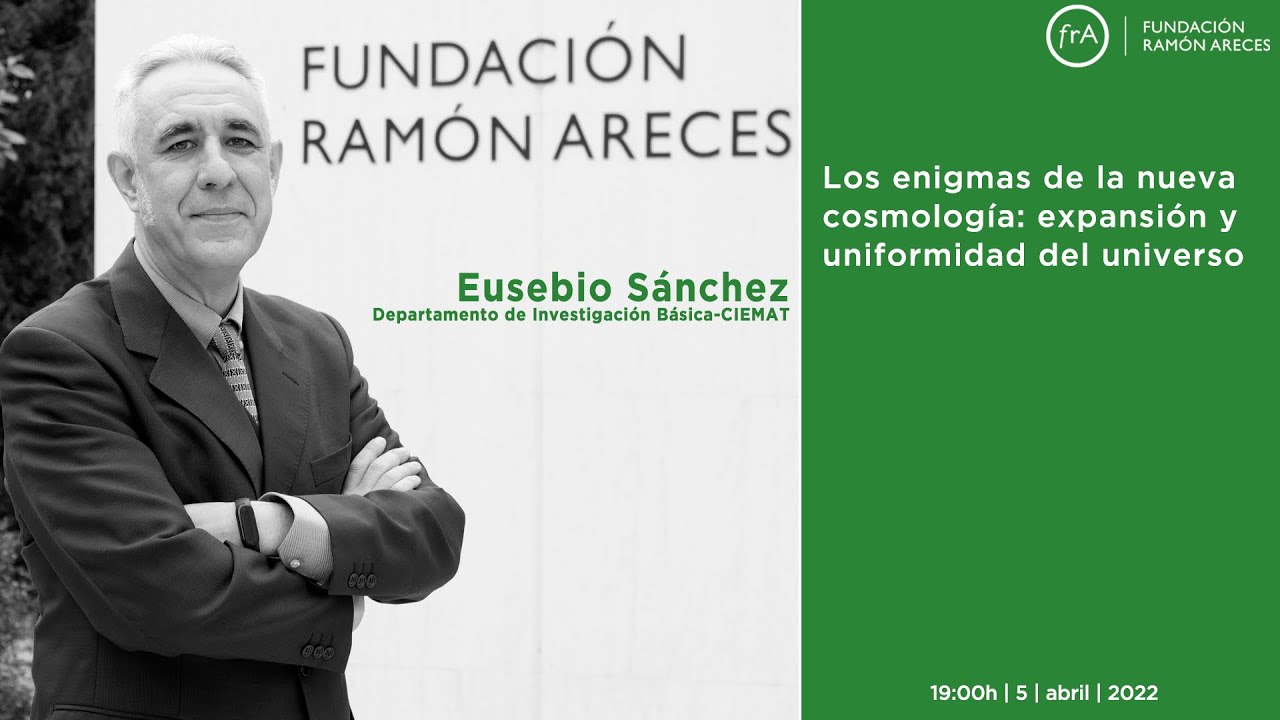 Conferencia-'Los enigmas de la nueva cosmología: expansión y uniformidad del universo'