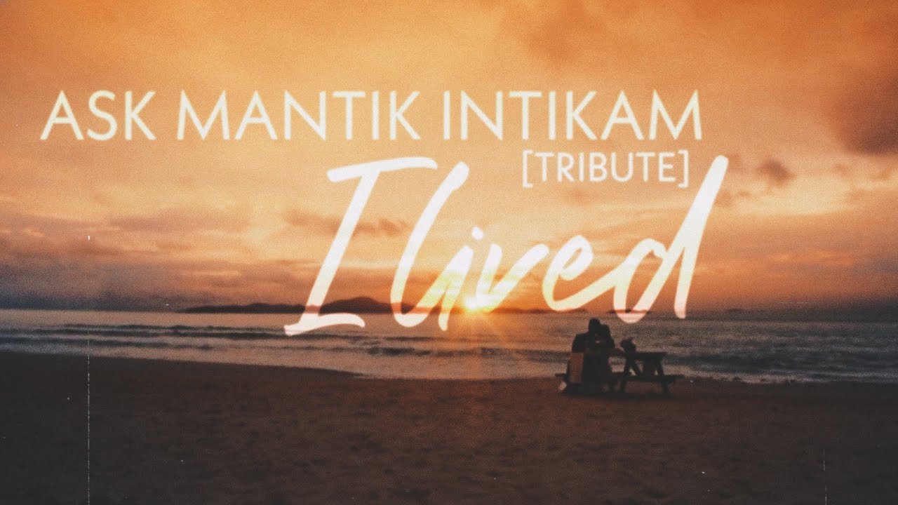Aşk Mantık Intikam [tribute] - I Lived