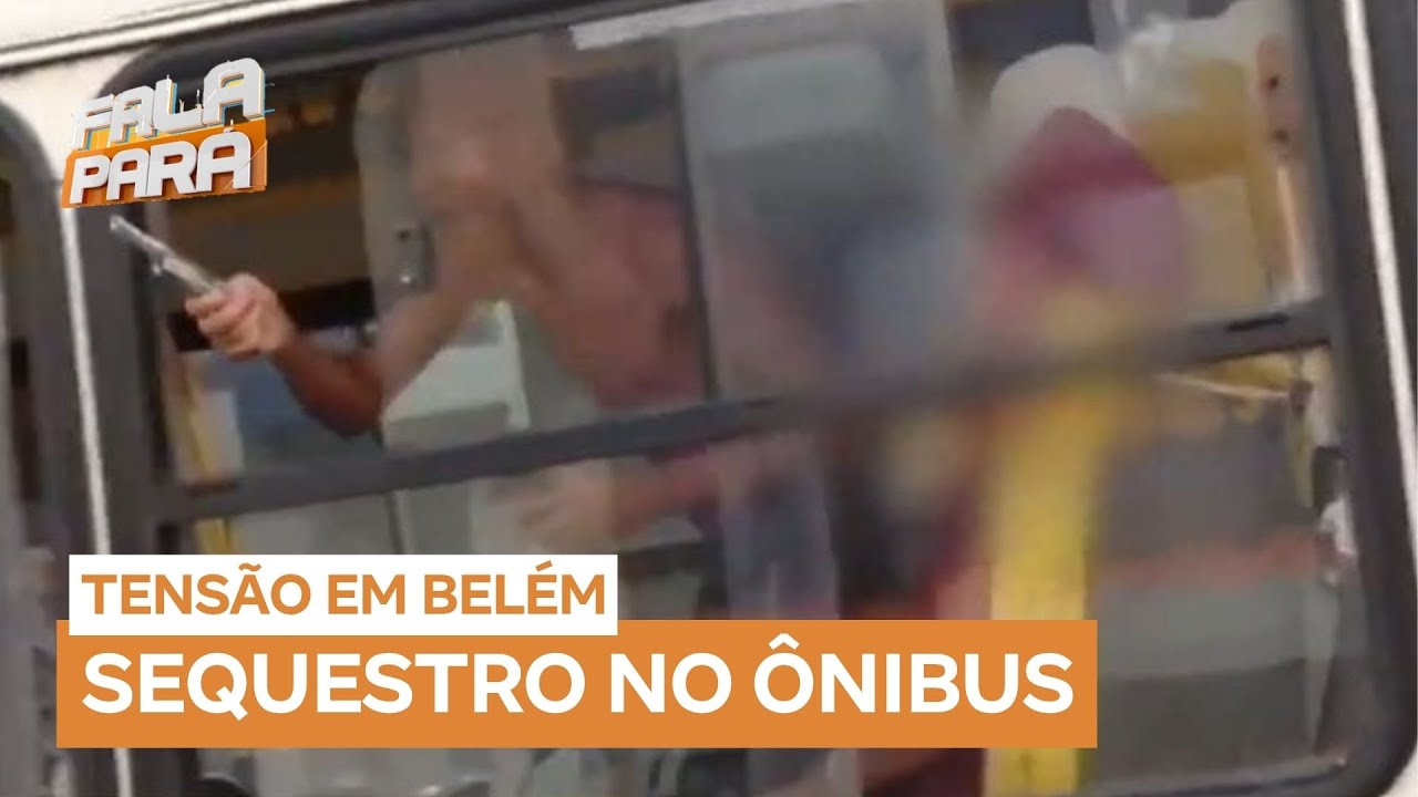 Bandido faz reféns em ônibus e transmite live do sequestro ao vivo no Pará
