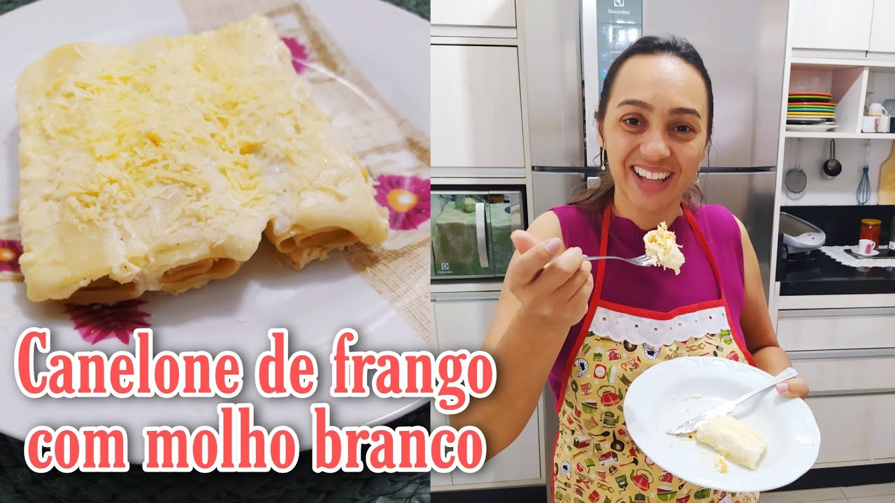 RECEITA DE CANELONE DE FRANGO COM MOLHO BRANCO  - UMA DELÍCIA!!!