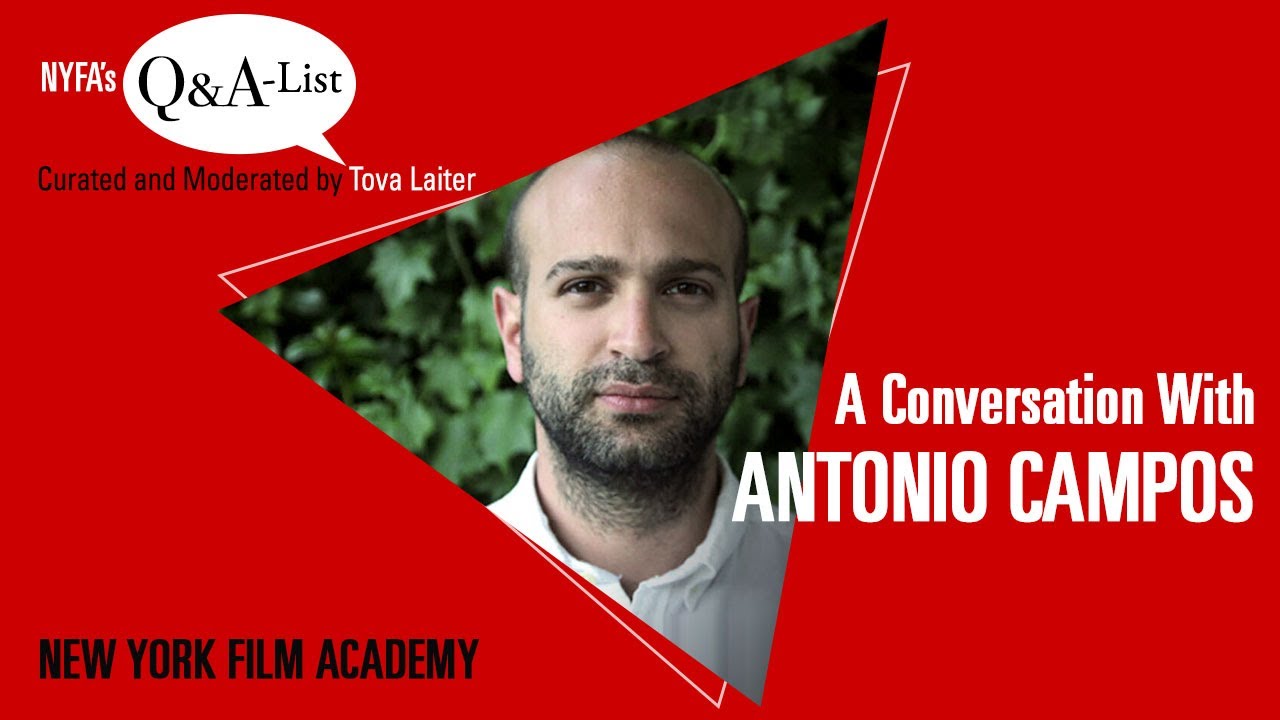 NYFA's Q&A-List with Director & NYFA Alum Antonio Campos (Curated and Moderated by Tova Laiter)