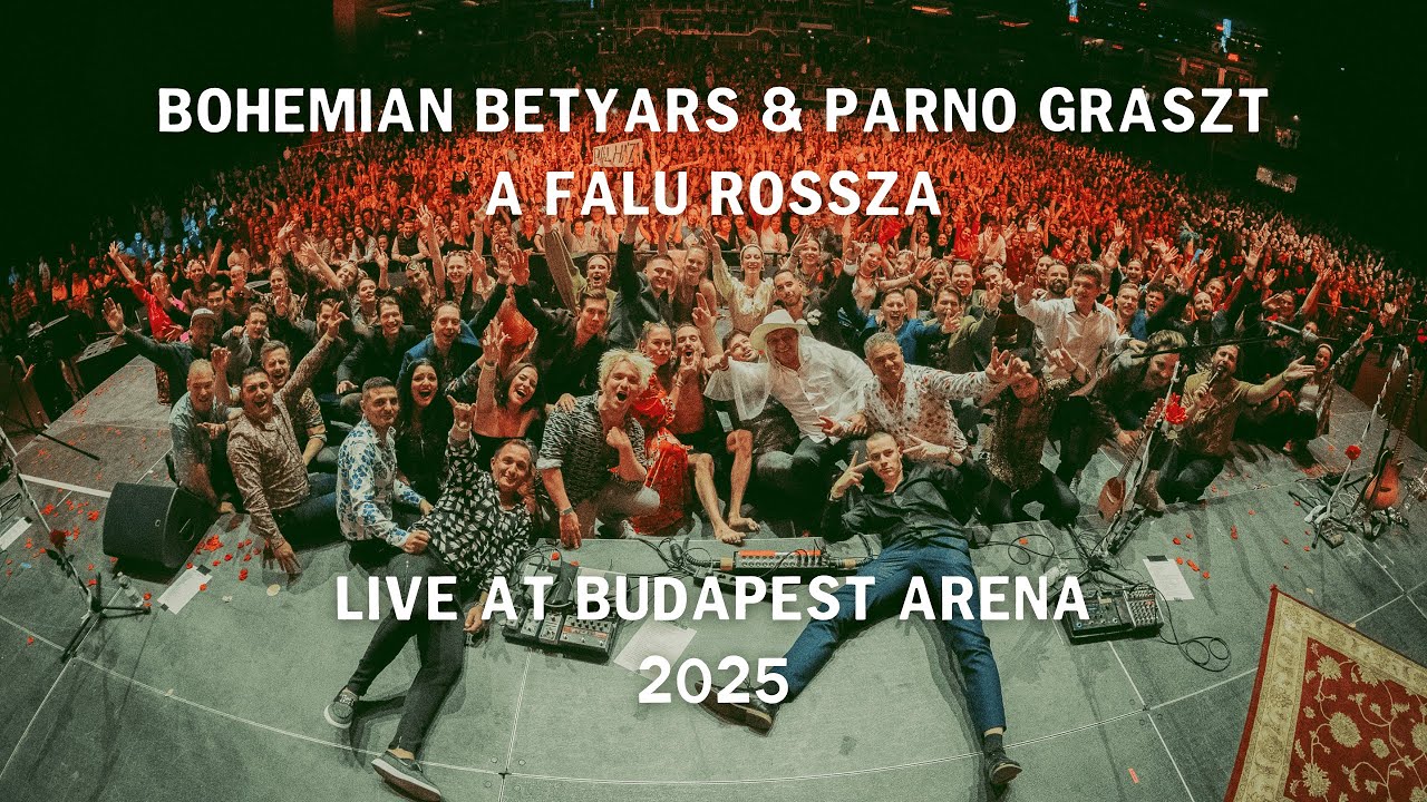 Bohemian Betyars & Parno Graszt - A falu rossza - Live @ Budapest Aréna, 2025