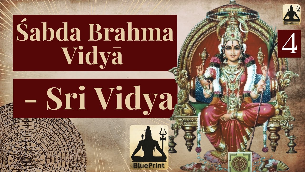 Śabda Brahma Vidyā – The Hidden Knowledge of Sound and speech in Sri Vidya