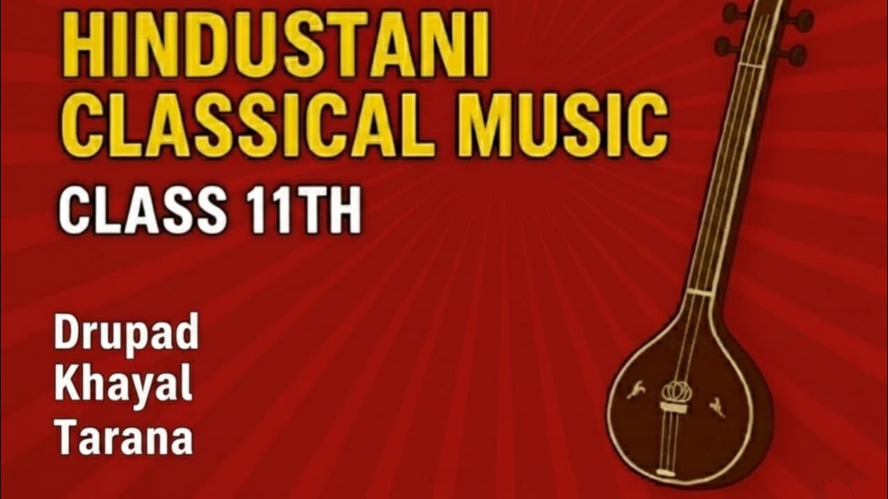 Hindustani Music Vocal class 11 | Dhrupad | khayal | Tarana