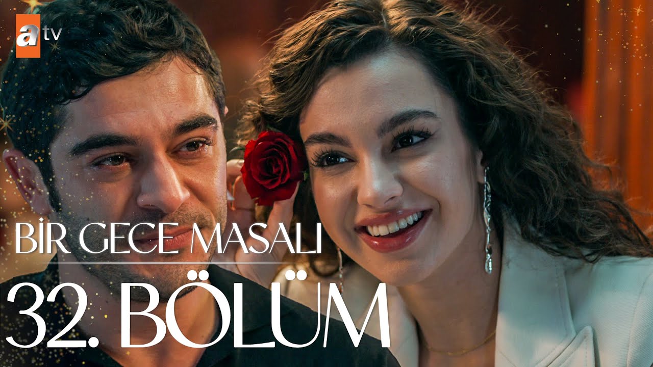 Bir Gece Masalı 32. Bölüm @atvturkiye