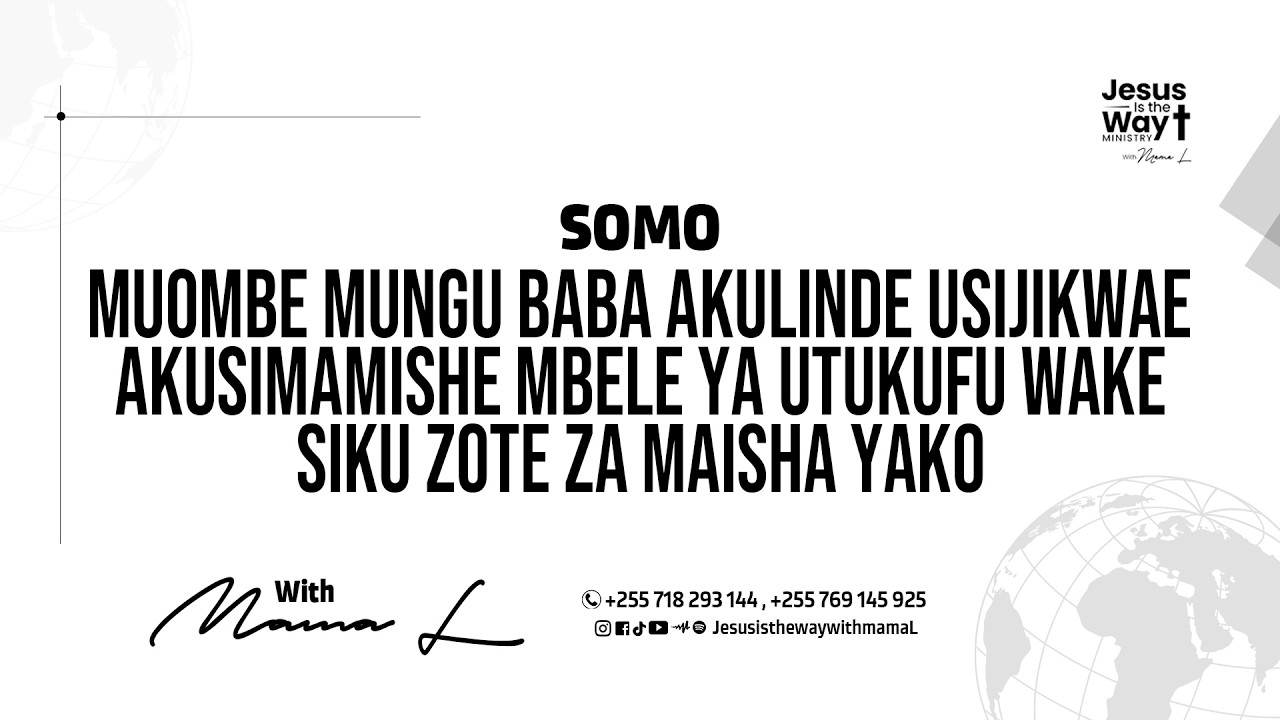 MUOMBE MUNGU BABA AKULINDE USIJIKWAE NA AKUSIMAMISHE MBELE YA UTUKUFU WAKE SIKU ZOTE ZA MAISHA YAKO