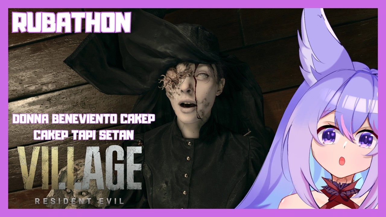 RUBATHON 159! Resident Evil VIllage - Donna Beneviento & Angie Boss Fight【Live #vtuberindonesia】