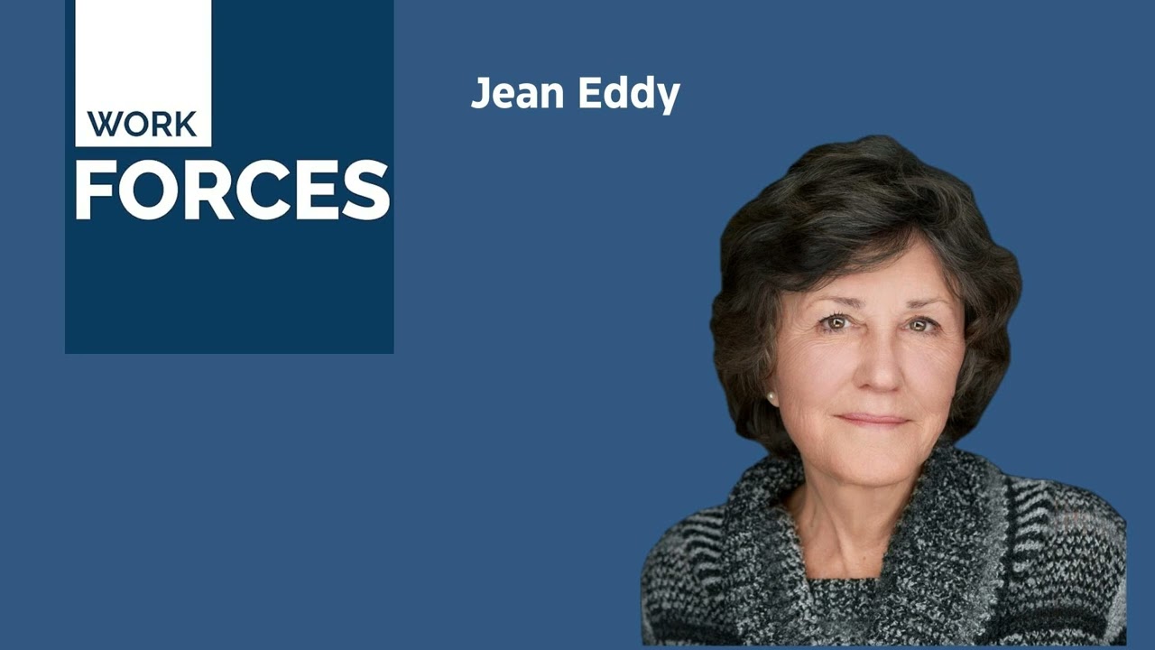 Work Forces Rewind: Jean Eddy on Youth Career Exploration