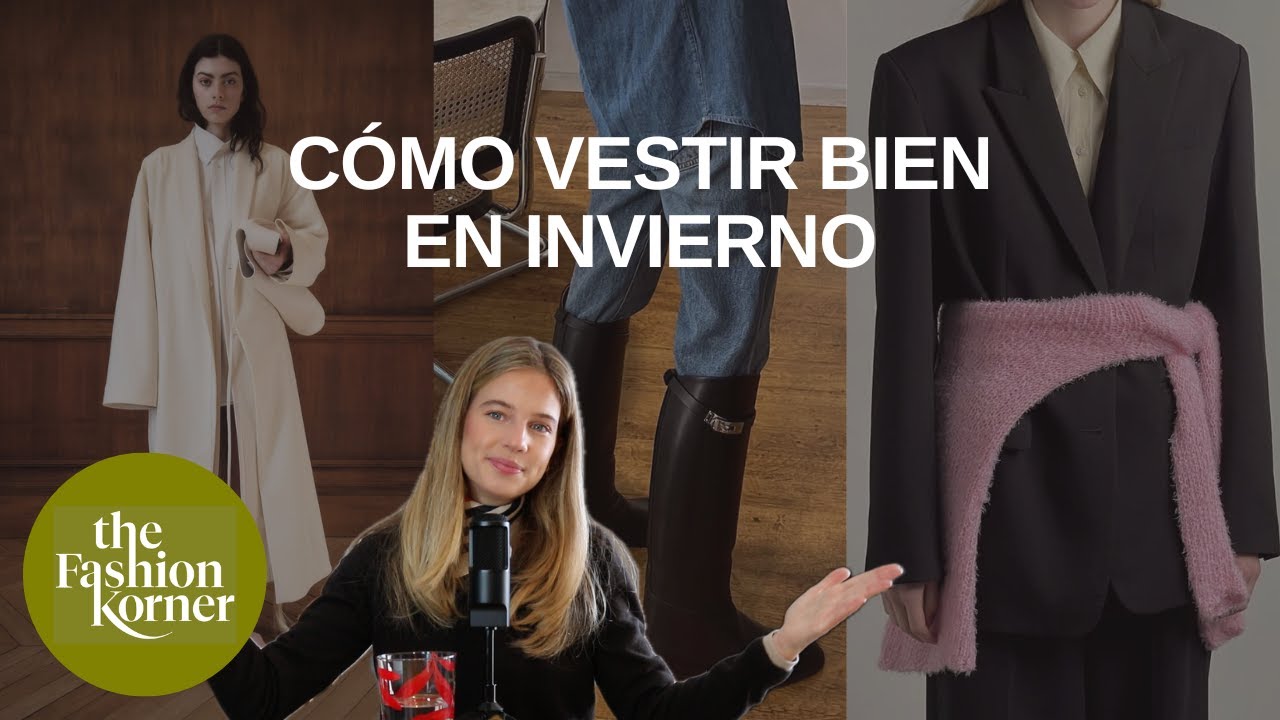Cómo VESTIR BIEN en INVIERNO: tips de compra y estilo I The Fashion Korner 5x06