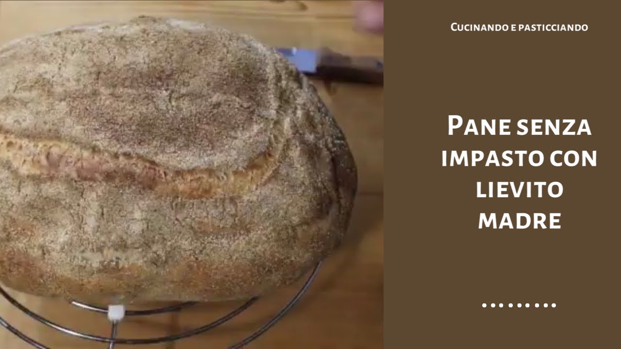 PANE SENZA IMPASTO CON LIEVITO MADRE🥖🥖🥖Cucinando e pasticciando