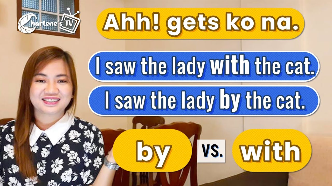 BY vs. WITH | Kailan gagamitin? | Charlene's TV
