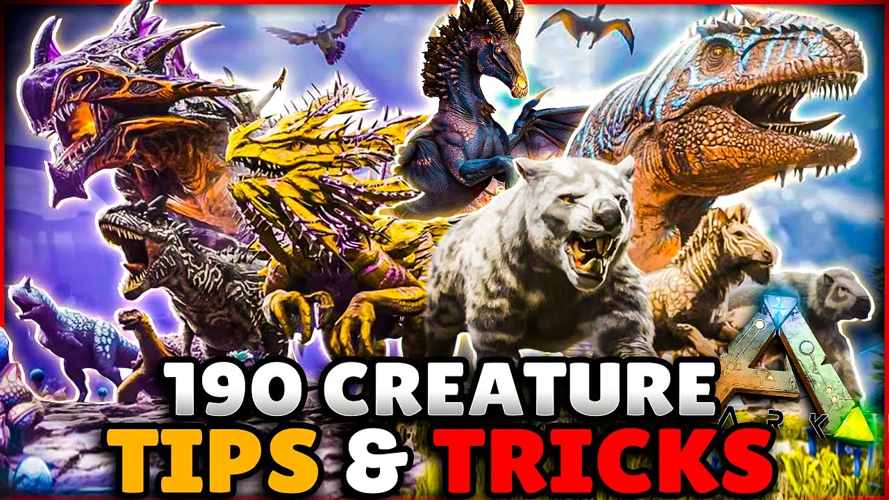 One Tip For EVERY SINGLE CREATURE in Ark