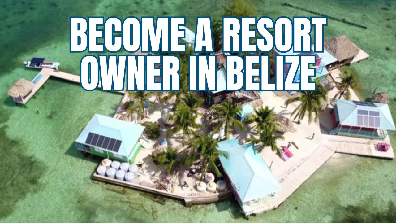 BECOME A RESORT OWNER IN BELIZE - WELCOME TO KING LEWEY’S ISLAND RESORT!