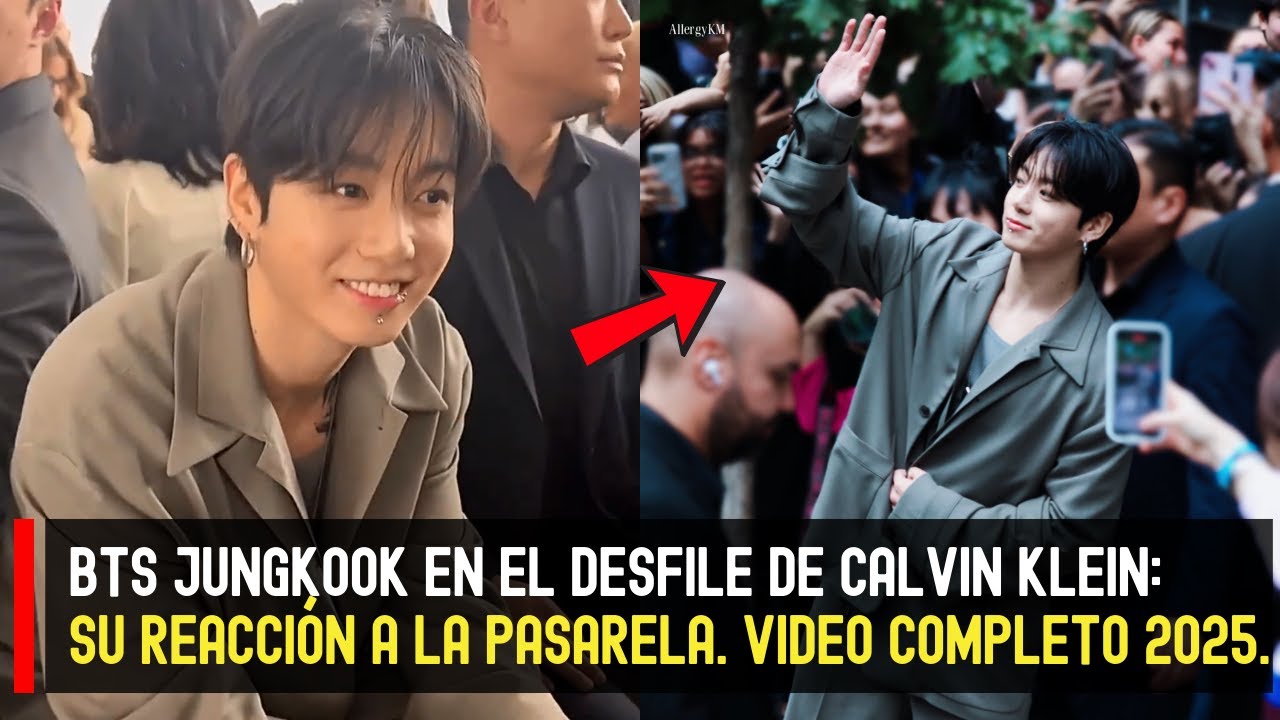 BTS Jungkook en el desfile de Calvin Klein: su reacción a la pasarela. Video completo 2025. #BTS