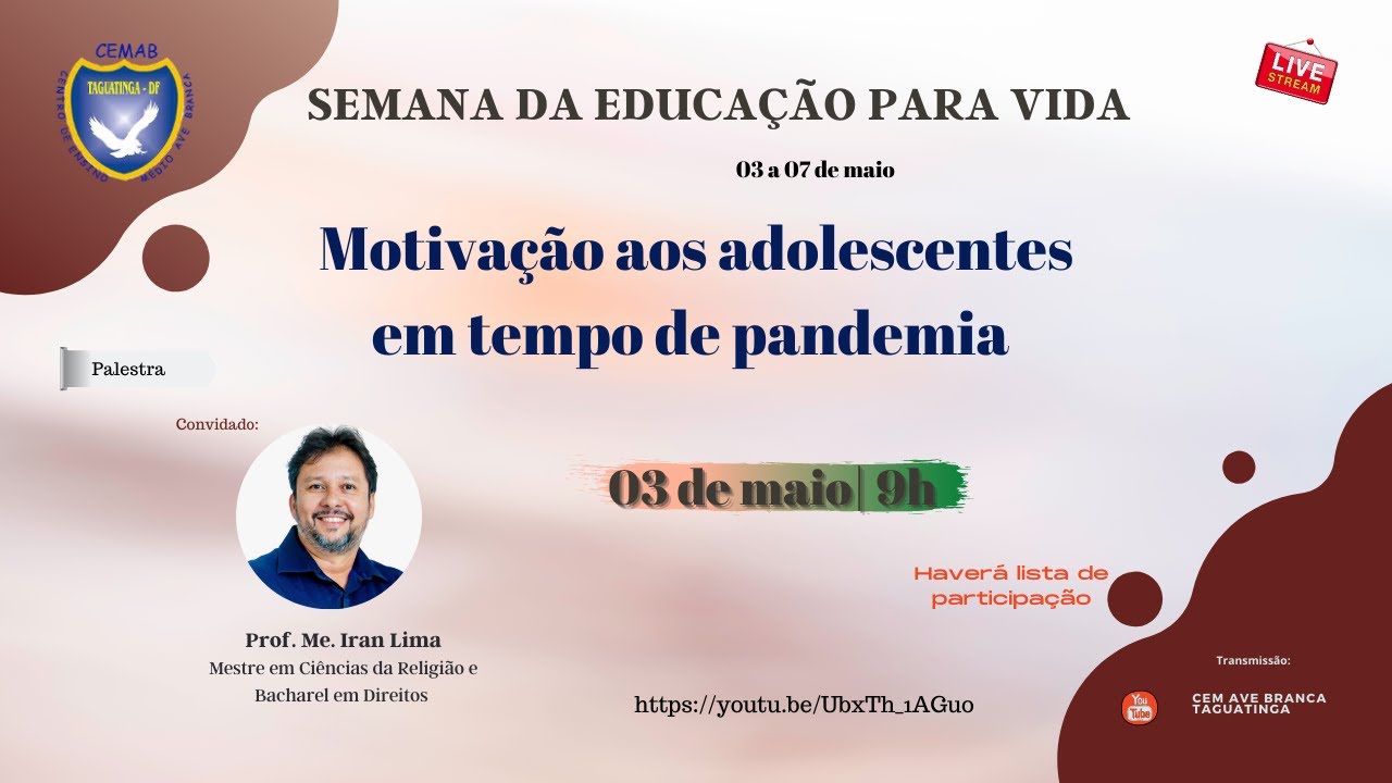 [Semana de Educa&ccedil;&atilde;o para Vida]- Motiva&ccedil;&atilde;o aos adolescentes em tempo de pandemia