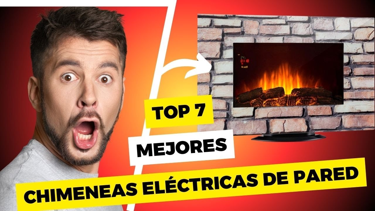 🚀 Top 7 Mejores Chimeneas El&eacute;ctricas De Pared Baratas del 2025 &iexcl;No compres sin saber antes esto!
