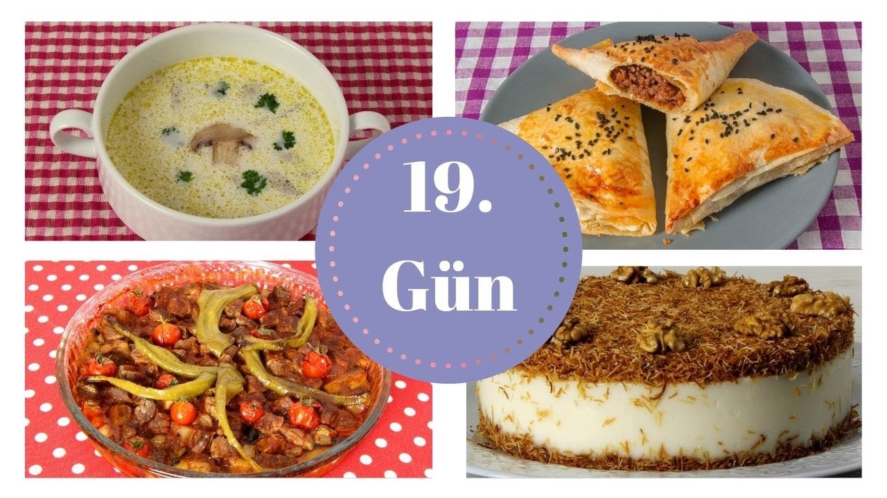 19 Gün İFTAR MENÜSÜ - Birbirinden Lezzetli Ramazan Yemekleri