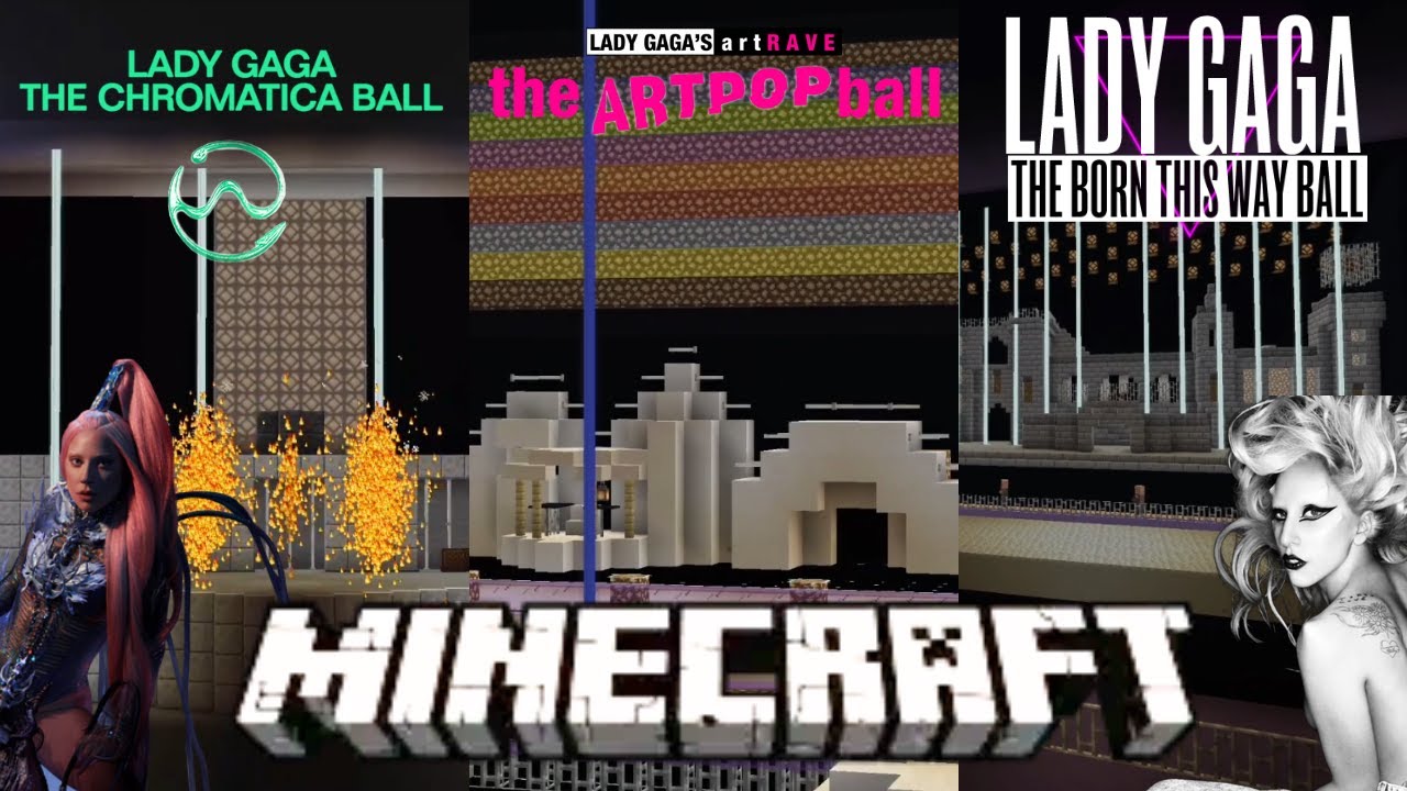 Lady Gaga Tours in Minecraft - The Chromatica Ball/ArtRave/The Born This Way Ball