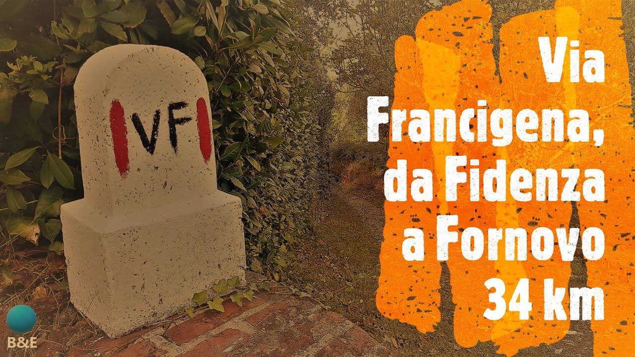 Via Francigena, da Fidenza a Fornovo di Taro