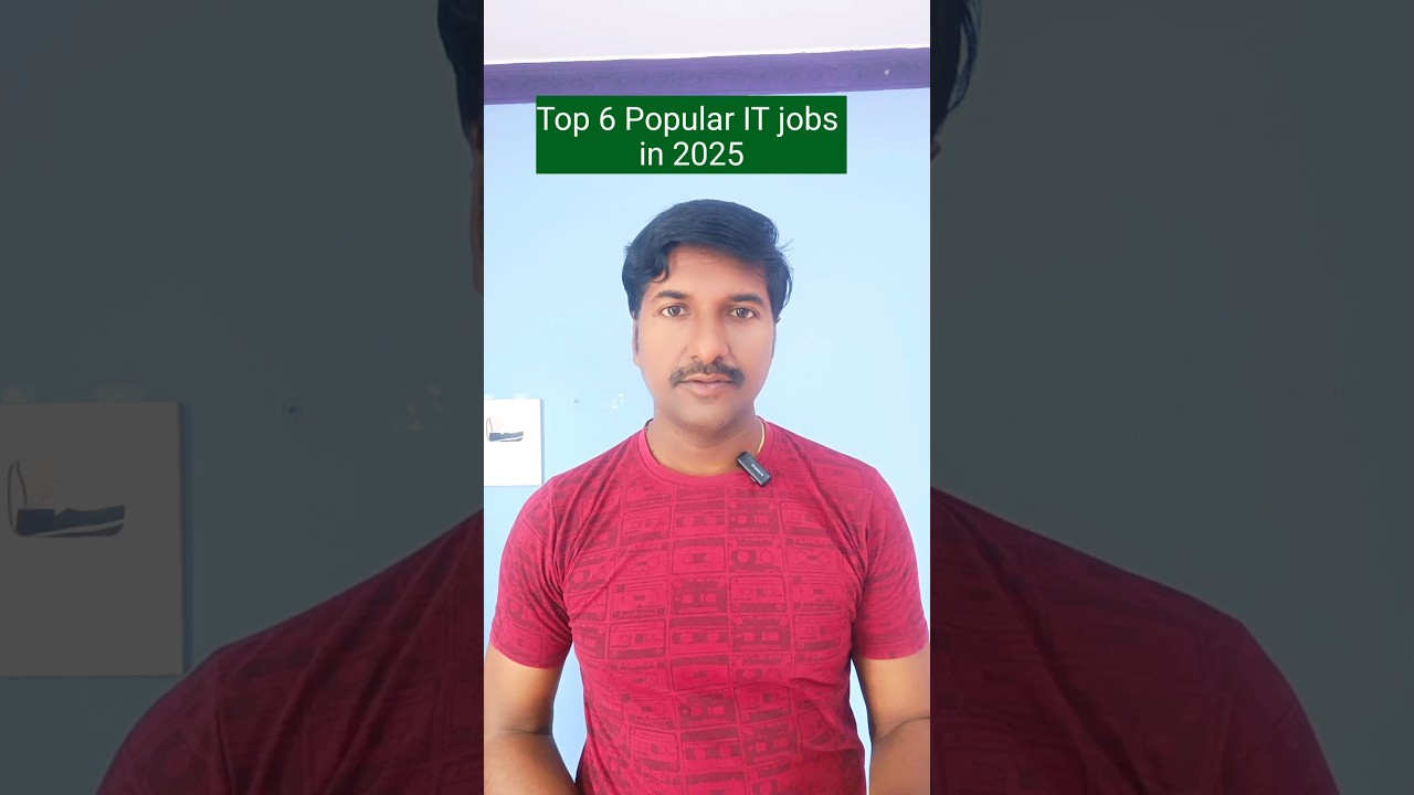 Top 6 Popular IT jobs in 2025