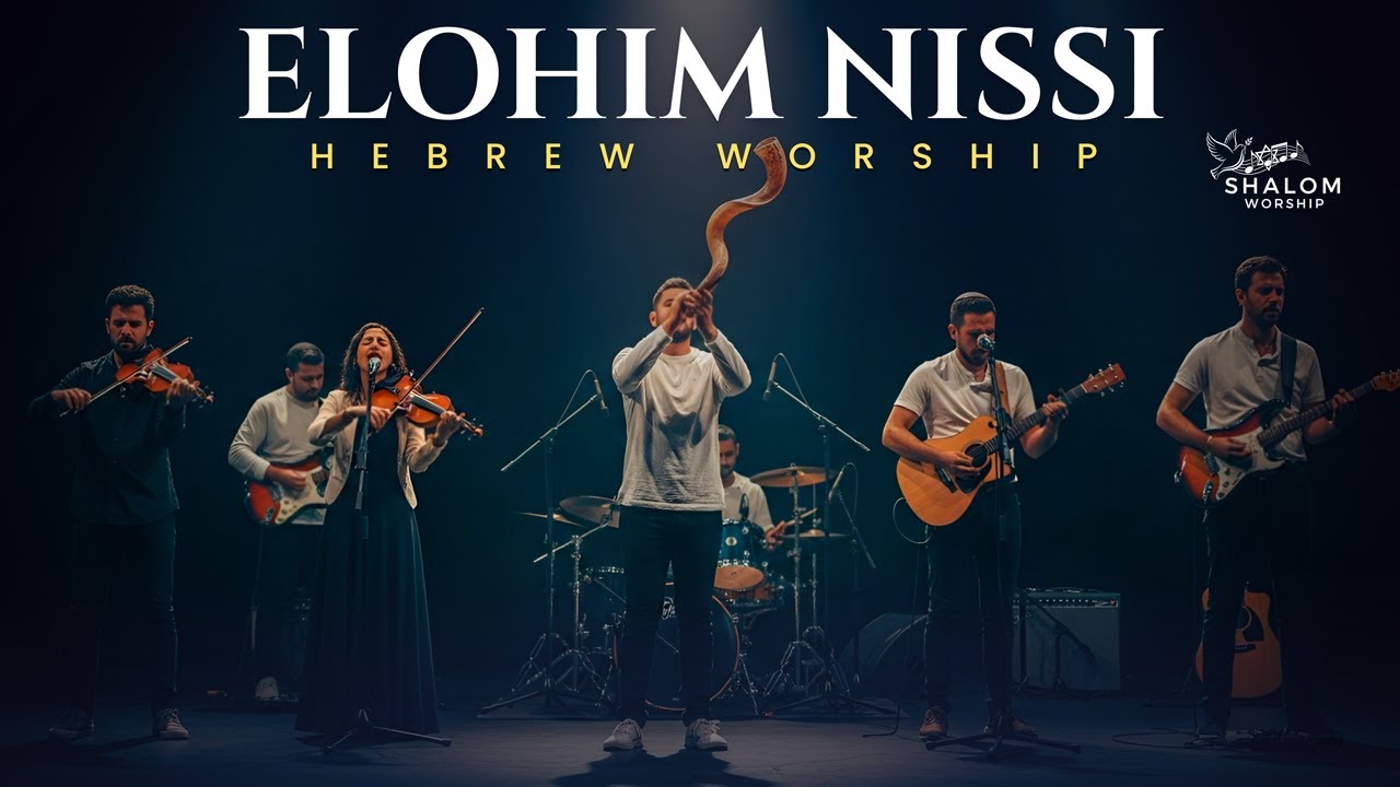 ELOHIM NISSI &ndash; Hebrew Worship Music | The Lord Our Banner of Victory and Praise