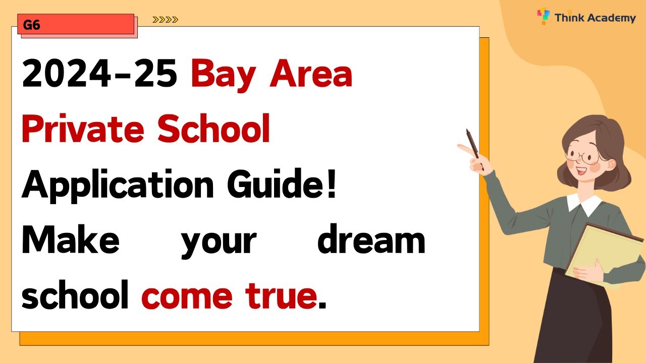 2024-25 Bay Area Private School Application Guide! Make your dream school come true.