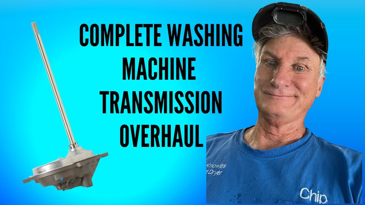 How To Overhaul a Whirlpool Direct Drive Transmission: Complete Guide