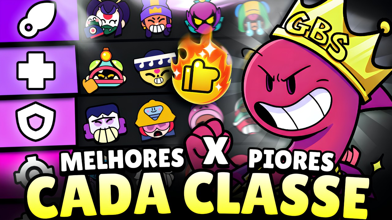 GLOWBERT BROKEN! TOP 3 MELHORES E PIORES BRAWLERS DE CADA CLASSE! #brawlstars