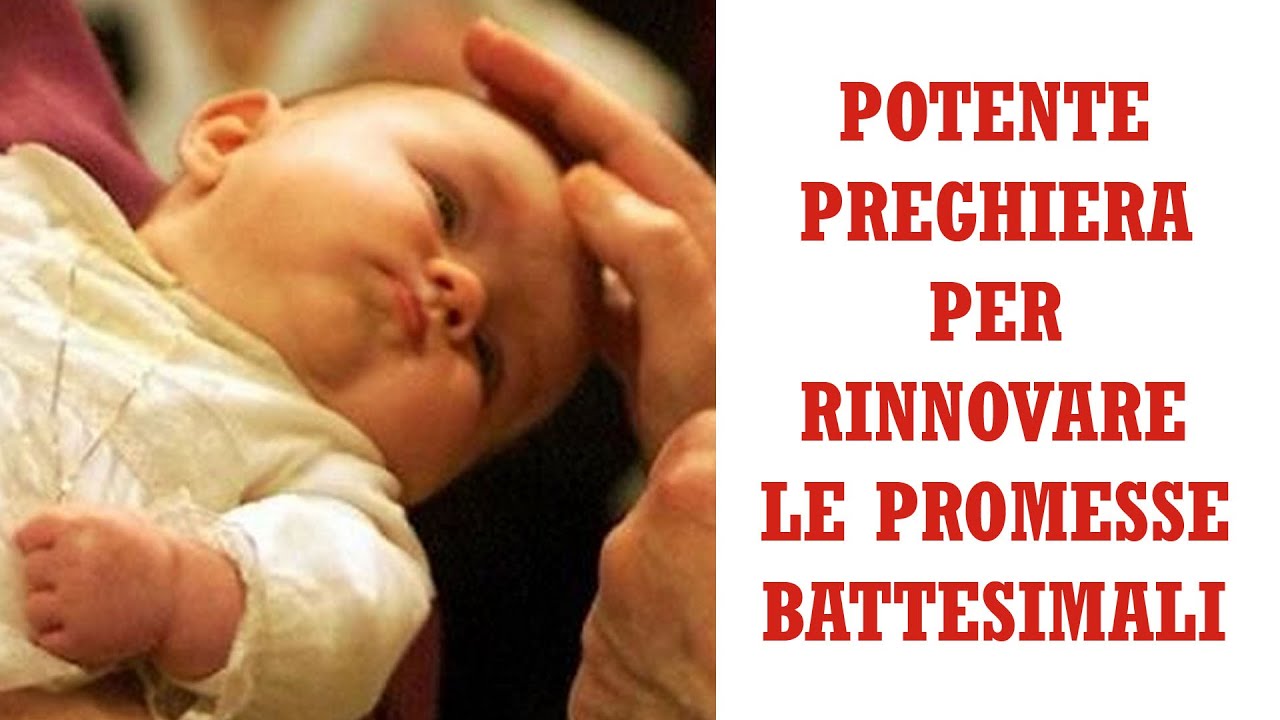 Potente preghiera per rinnovare le promesse battesimali