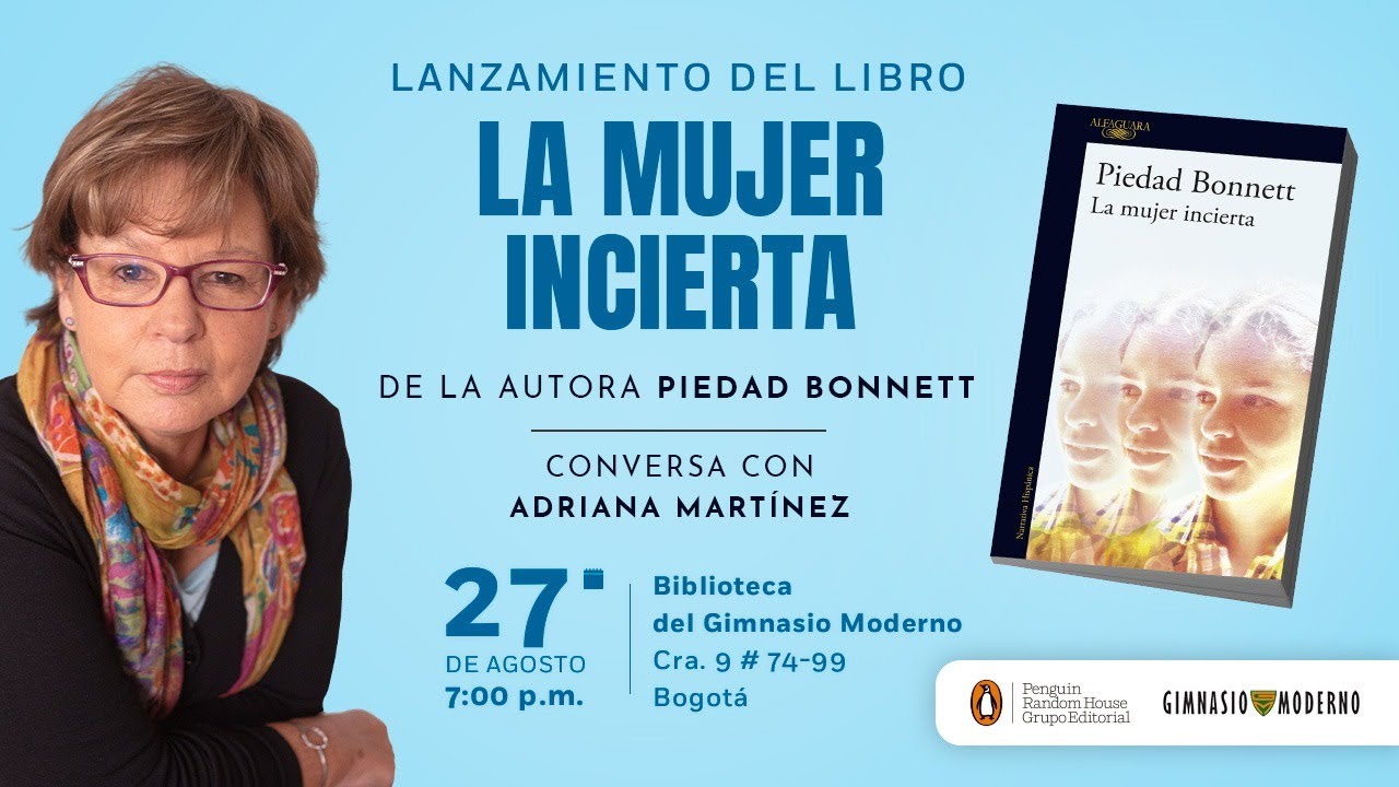 LANZAMIENTO DEL LIBRO "LA MUJER INCIERTA" DE PIEDAD BONNETT