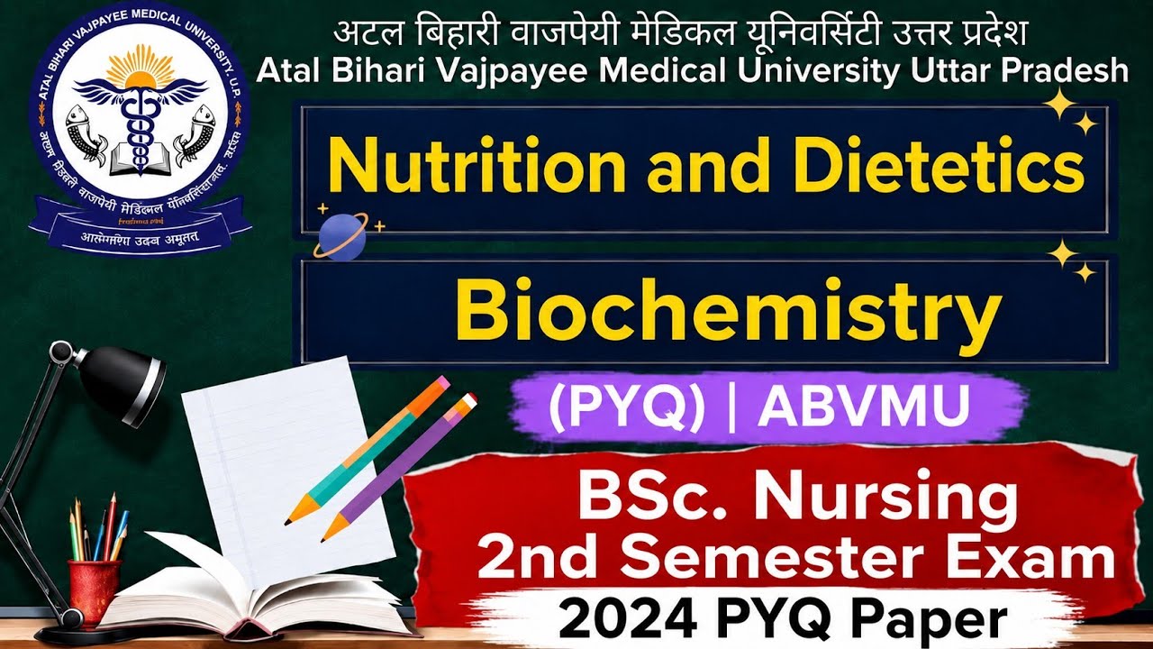 ABVMU 2024 Nutrition & Biochemistry PYQ Discussion | Most Expected Questions 2026 #abvmu #bscnursing