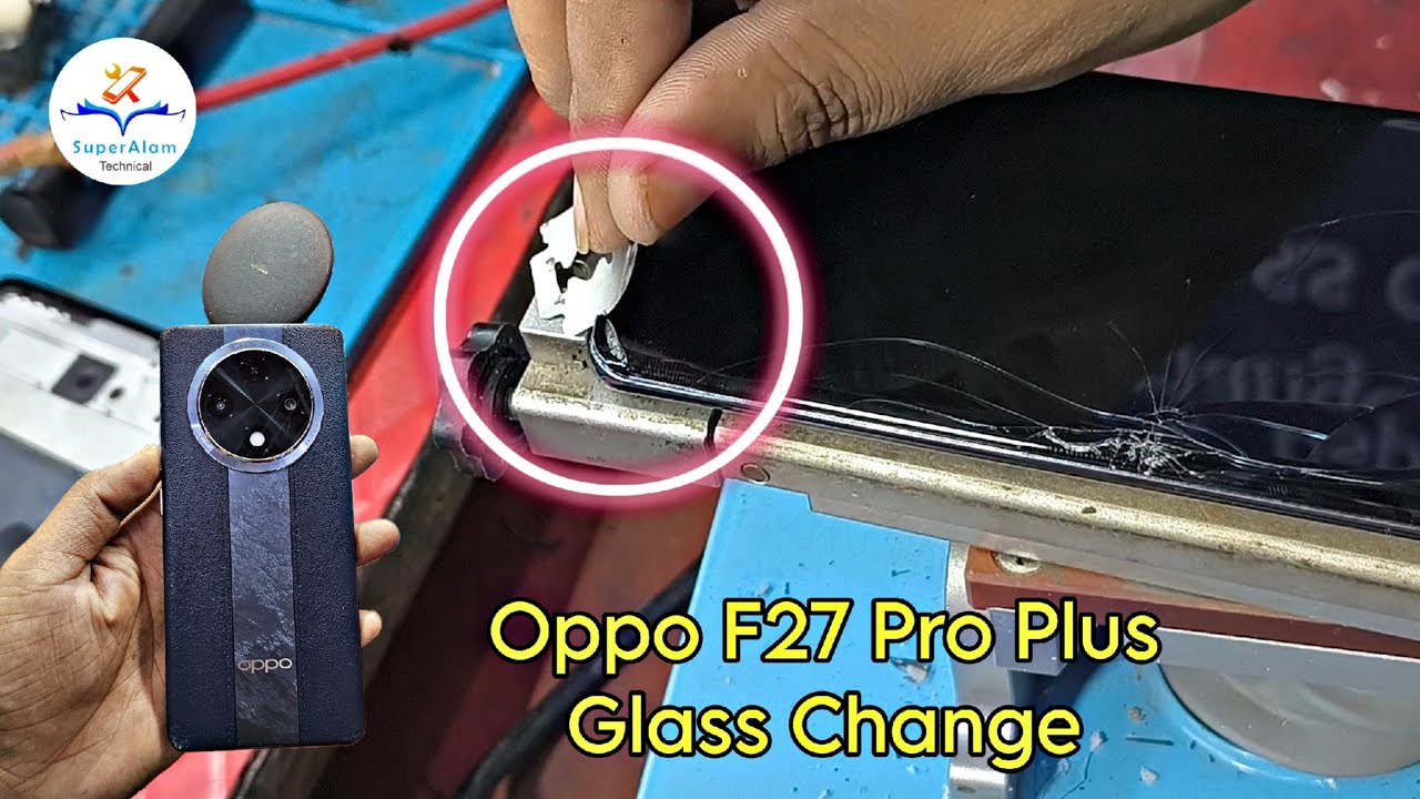 Oppo F27 Pro Plus Broken Front Glass Restoration | Oppo F27 Pro Plus Glass Change