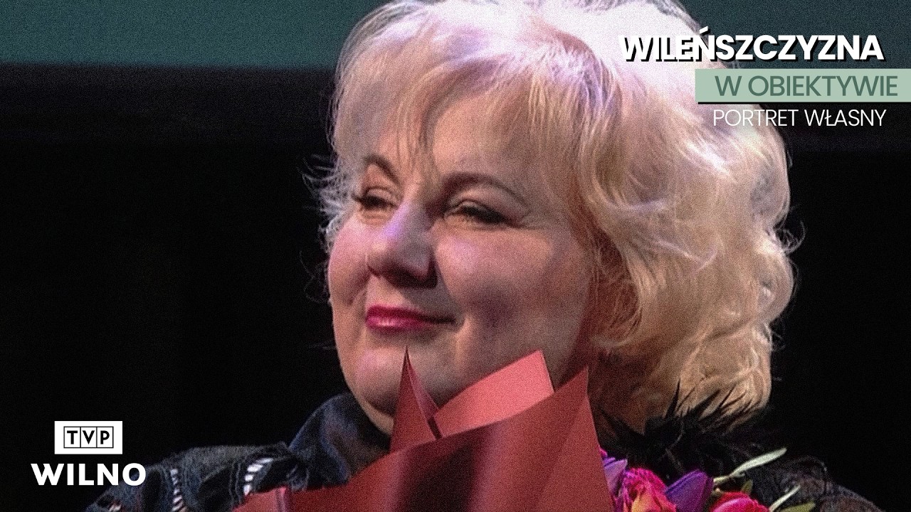 Wileńszczyzna w obiektywie. Portret własny | Polak Roku 2025: Renata Brasel