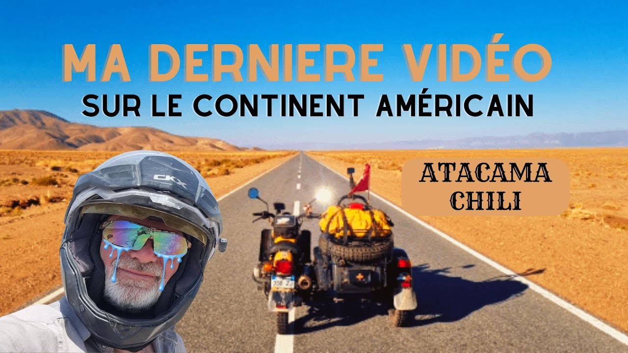 🇦🇷🇨🇱🔧 Mécanique, Altiplano, désert d'Atacama. De l'émotion après 2 ans et 5 mois sur ce continent.